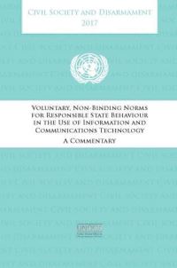 Book Cover for Voluntary Non-Binding Norms for Responsible State Behaviour in the Use of Information and Communications Technology by United Nations