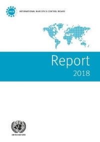 Book Cover for Report of the International Narcotics Control Board for 2018 by International Narcotics Control Board