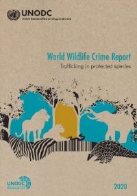 Book Cover for World Wildlife Crime Report by United Nations Office on Drugs and Crime