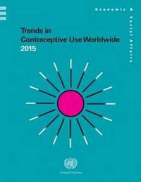Book Cover for Trends in Contraceptive Use Worldwide 2015 by United Nations