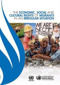 Book Cover for The Economic, Social and Cultural Rights of Migrants in an Irregular Situation by United Nations