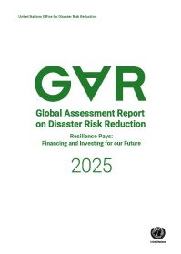 Book Cover for Global Assessment Report on Disaster Risk Reduction 2025 by United Nations Office for Disaster Risk Reduction