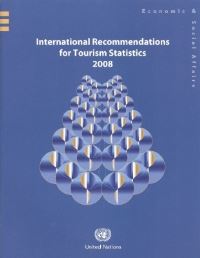 Book Cover for International Recommendations for Tourism Statistics 2008 by United Nations, World Tourism Organization