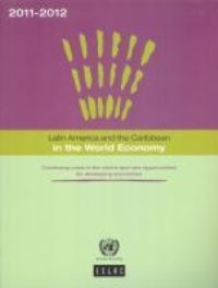 Book Cover for Latin America and the Caribbean in the World Economy 2011-2012 by United Nations