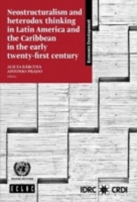 Book Cover for Neostructuralism and Heterodox Thinking in Latin America and the Caribbean in the Early Twenty-First Century by United Nations