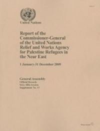 Book Cover for Report of the Commissioner-General of the United Nations Relief and Works Agency for Palestine Refugees in the Near East by United Nations