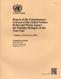 Book Cover for Report of the Commissioner-General of the United Nations Relief and Works Agency for Palestine Refugees in the Near East (1 January - 31 December 2011) by United Nations