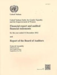 Book Cover for Financial Report and Audited Financial Statements for the Biennium Ended 31 December 2012 and Report of the Board of Auditors by United Nations