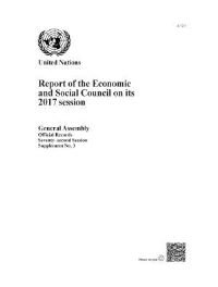 Book Cover for Report of the Economic and Social Council on Its 2017 Session by United Nations Department for General Assembly and Conference Management