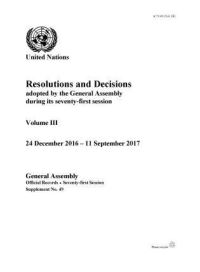 Book Cover for Resolutions and Decision Adopted by the General Assembly During Its Seventy-First Session Volume 3 by United Nations