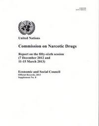 Book Cover for Report of the Commission on Narcotic Drugs on the Fifty-Sixth Session by United Nations