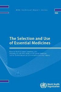 Book Cover for The Selection and Use of Essential Medicines by World Health Organization