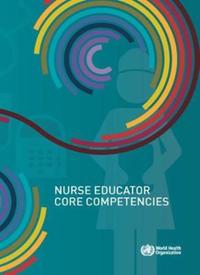 Book Cover for Nurse Educator Core Competencies by World Health Organization