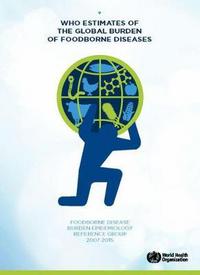 Book Cover for Who Estimates of the Global Burden of Foodborne Diseases by World Health Organization