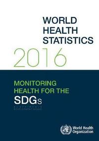 Book Cover for World Health Statistics 2016 [Op] by World Health Organization