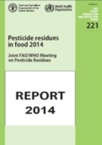 Book Cover for Pesticide Residues in Food 2014 by Joint Meeting of the FAO Panel of Experts on Pesticide Residues in Food and the Environment and the WHO Expert Group on Pesticide Residues, World Health Organization, Food and Agriculture Organization
