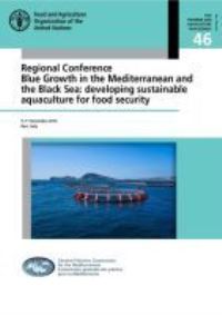 Book Cover for Regional Conference Blue Growth in the Mediterranean and the Black Sea by Regional Conference on Blue Growth in the Mediterranean and the Black Sea, General Fisheries Commission for the Mediterranean Food and Agriculture Organization of the United Nations