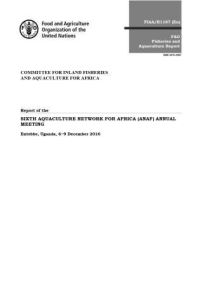 Book Cover for Report of the Sixth Aquaculture Network for Africa (ANAF) Annual Meeting by Food and Agriculture Organization of the United Nations, Aquaculture Network for Africa