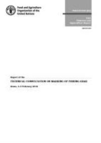 Book Cover for Report of the Technical Consultation on Marking of Fishing Gear by Food and Agriculture Organization of the United Nations, Technical Consultation on Marking of Fishing Gear