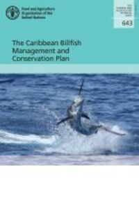 Book Cover for The Caribbean Billfish Management and Conservation Plan by Roy Bealey, Food and Agriculture Organization of the United Nations