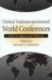 Book Cover for United Nations-Sponsored World Conferences by Michael G Schechter