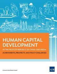 Book Cover for Human Capital Development in the People's Republic of China and India by Asian Development Bank