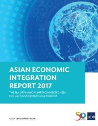 Book Cover for Asian Economic Integration Report 2017 by Asian Development Bank
