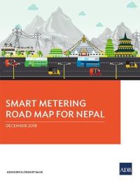 Book Cover for Smart Metering Road Map for Nepal by Asian Development Bank