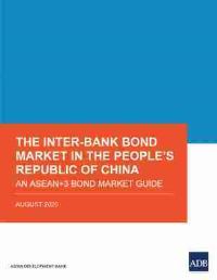 Book Cover for The Inter-Bank Bond Market in the People's Republic of China by Asian Development Bank