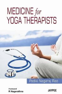 Book Cover for Medicine for Yoga Therapists by Padiki Nagaraja Rao