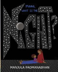 Book Cover for Mama, What Is the Night? by Manjula Padmanabhan