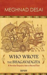 Book Cover for Who Wrote the Bhagavadgita by Meghnad Desai