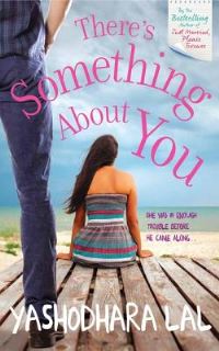 Book Cover for There's Something About You by Yashodhara Lal