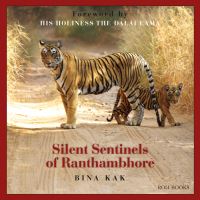 Book Cover for Silent Sentinels of Ranthambhore by Bina Kak