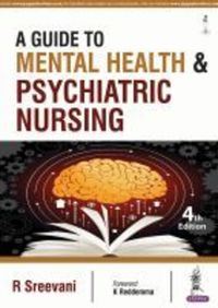 Book Cover for A Guide to Mental Health and Psychiatric Nursing by R Sreevani