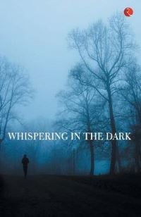 Book Cover for WHISPERING IN THE DARK by Ruskin Bond