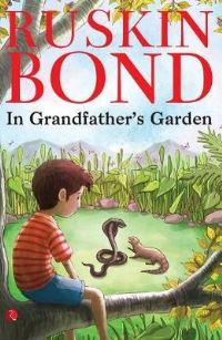 Book Cover for IN GRANDFATHER'S GARDEN by Ruskin Bond