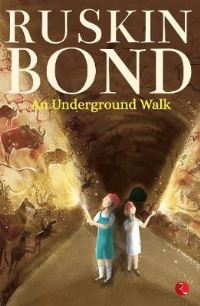 Book Cover for Underground Walk by Ruskin Bond