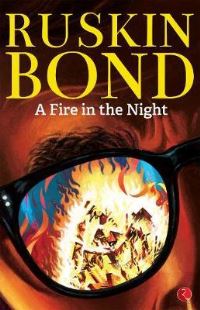 Book Cover for Fire in the Night by Ruskin Bond