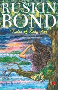 Book Cover for Tales of Long Ago by Ruskin Bond