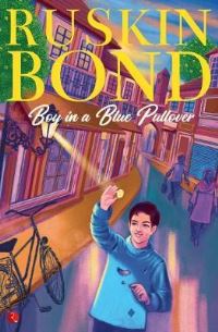 Book Cover for Boy in a Blue Pullover by Ruskin Bond