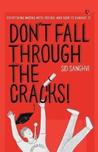 Book Cover for Don't Fall Through The Cracks! by Sid Sanghvi