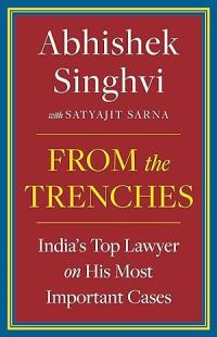 Book Cover for From The Trenches by Satyajit Sarna Abhishek Singhvi