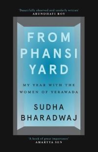 Book Cover for From Phansi Yard by Sudha Bharadwaj