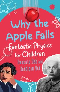 Book Cover for Why The Apple Falls by Swagata Deb, Sandipan Deb