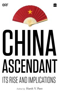 Book Cover for China Ascendant by Harsh V Pant