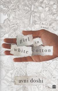 Book Cover for Girl in White Cotton by Avni Doshi