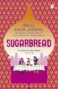 Book Cover for Sugarbread by Balli Kaur Jaswal
