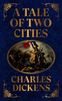 Book Cover for A Tale of Two Cities by Charles Dickens