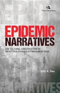 Book Cover for Epidemic Narratives by Dilip K Das